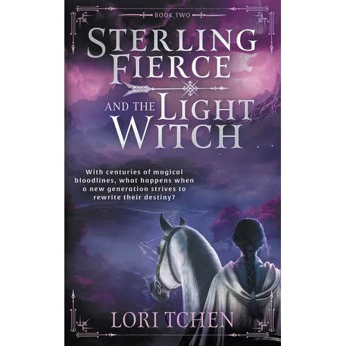Sterling Fierce and the Light Witch: A YA Coming-of-Age Fantasy Series - Paperback