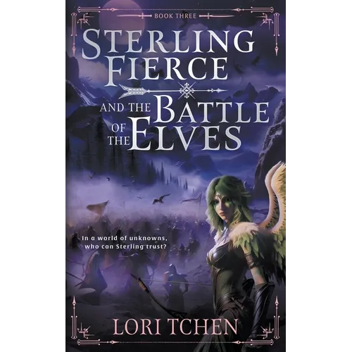 Sterling Fierce and the Battle of the Elves: A YA Coming-of-Age Fantasy Series - Paperback