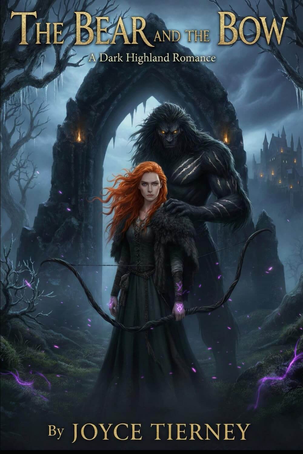 The Bear and The Bow — Dark Highland Romance Novel (Highlander Fantasy Love Story)