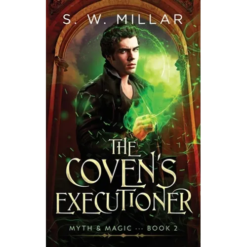 The Coven's Executioner: An Urban Fantasy Thriller - Paperback