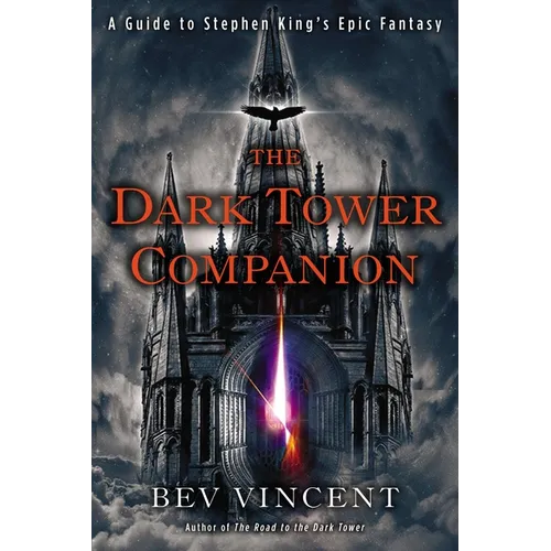 The Dark Tower Companion: A Guide to Stephen King's Epic Fantasy - Paperback