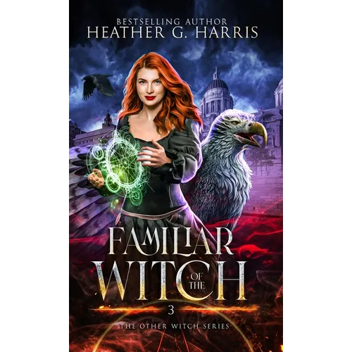 Familiar of the Witch: An Urban Fantasy Novel - Hardcover